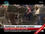 Hindistan sokakları karıştı online video izle