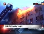 Çatı Alev Alev Yandı