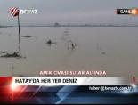 Hatay'da Her Yer Deniz