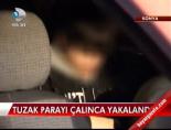 banka subesi - Tuzak parayı çalınca yakalandı Videosu