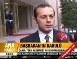 Başbakan'ın kabülü