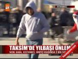 Taksim'de yılbaşı önlemi