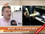 'Böcek' 10-15 saniyelik bir iş