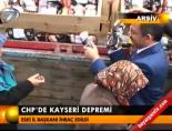 CHP'de Kayseri depremi Haberi 
