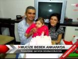 Mucize bebek Ankara'da Haberi 