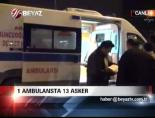 1 ambulansta 13 asker Haberi  online video izle