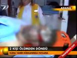 2 kişi ölümden döndü