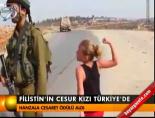 Filistin'in cesur kızı Türkiye'de