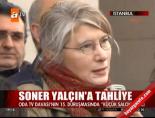 Soner Yalçın'a tahliye