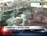 4 dakikada 4 gecelik çaldı