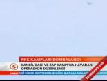 pkk kamplari - PKK kampları bombalandı Videosu