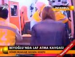 Beyoğlu'nda laf atma kavgası online video izle