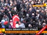 Okulu bırakıp askere gitmişti