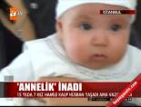 'Annelik' inadı