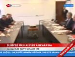 Suriyeli muhalifler Ankara'da