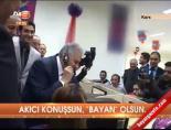 Akıcı konuşsun, 'Bayan' olsun