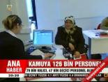 Kamuya 126 bin personel