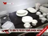 10 bin TL'ye ev yenilemek mümkün