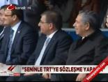 ''Seninle TRT'ye sözleşme yapalım'' online video izle