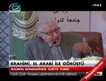Brahimi, El Arabi lie görüştü