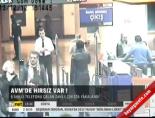 Avm'de hırsız var