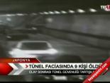 japonya - Tünel faciasında 9 kişi öldü Videosu