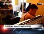 makedonya - Elleri yok ama piyano çalıyor Videosu