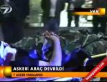 askeri arac - Askeri araç devrildi Videosu