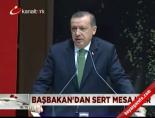 Başbakan'dan sert mesajlar