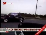 Çok tehlikeli hareketler bunlar!