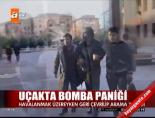 bomba ihbari - Uçakta bomba paniği Videosu