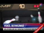 bowling - Vekil bowlingi Videosu