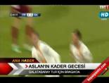 Aslan'ın kader gecesi