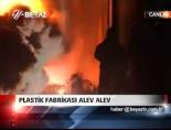 Plastik fabrikası alev alev