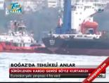 kargo gemisi - Boğaz'da tehlike Videosu