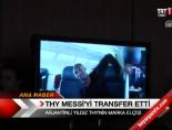 lionel messi - THY Messi'yi transfer etti Videosu