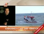 Karadeniz 8 canı geri vermiyor online video izle