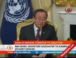 ban ki moon - Ban Ki-moon Türki'ye geliyor Videosu