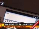 SGK İnteraktif Sisteme Geçiyor