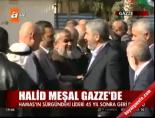 hamas - Halid Meşal Gazze'de Videosu