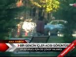 Bir gencin içler acısı görüntüsü