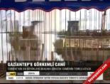 Gaziantep'e görkemli cami online video izle