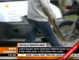 Okulu bastılar