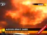 Alevler binayı sardı