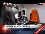 Hastane Yolunda Doğurdu