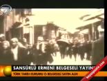 belgesel - Sansürlü Ermeni belseli yayında Videosu