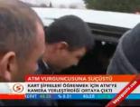 Atm Vurguncusuna Suçüstü