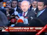 Kılıçdaroğlu'nun MİT yorumu online video izle
