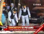 Sancaktepe'de patlama