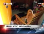 O Kadın Devlet Korumasında